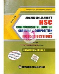 ADVANCED LEARNER'S HSC COMMUNICATIVE ENGLISH GRAMMAR & COMPOSITION with MODEL QUESTIONS